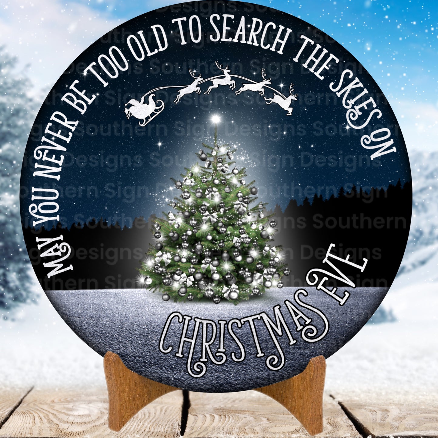 May You Never be Too Old to Search the Skies on Christmas Eve Christmas Wreath Sign